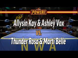 marti belle and thunder rosa vs allisyn kay and ashley vox (nwa powerrr episode 7)